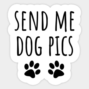 Send Me Dog Pics Sticker